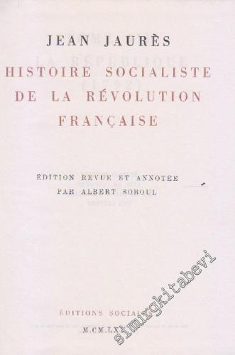 Histoire Socialiste de la Révolution Française Tome 3. La Republique (