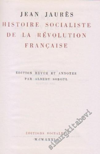 Histoire Socialiste de la Révolution Française Tome 4. La Revolution E