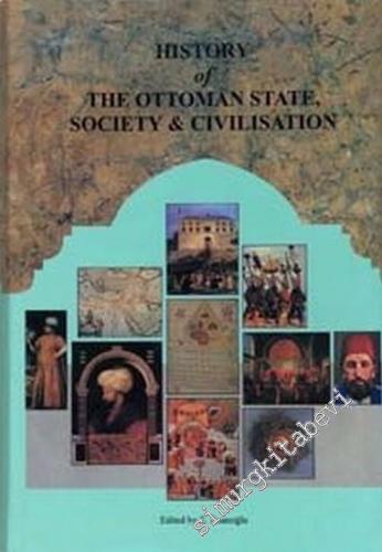 History of the Ottoman State, Society & Civilisation 2 Vol.