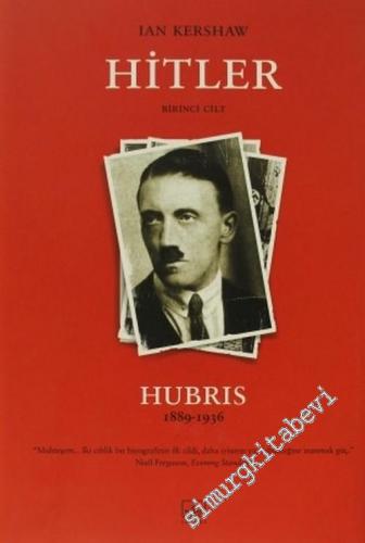 Hitler Cilt 1: Hubris 1889 - 1936