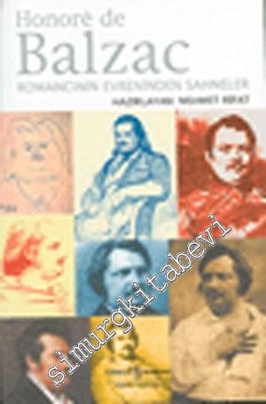Honore de Balzac: Romancının Evreninden Sahneler