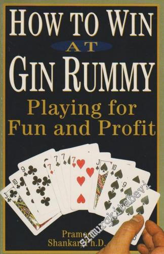 How To Win At Gin Rummy: Playing For Fun And Profit