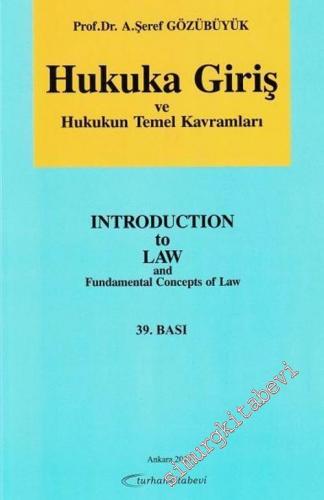 Hukuka Giriş ve Hukukun Temel Kavramları