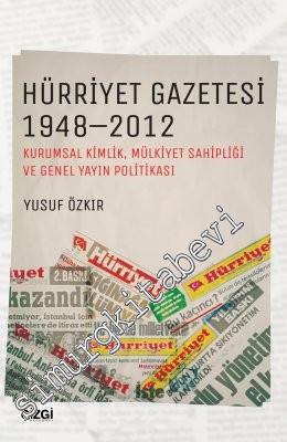 Hürriyet Gazetesi 1948 - 2012: Kurumsal Kimlik, Mülkiyet Sahipliği ve 