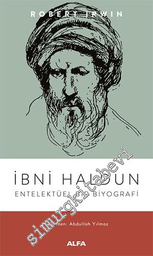 İbni Haldun : Entelektüel Bir Biyografi