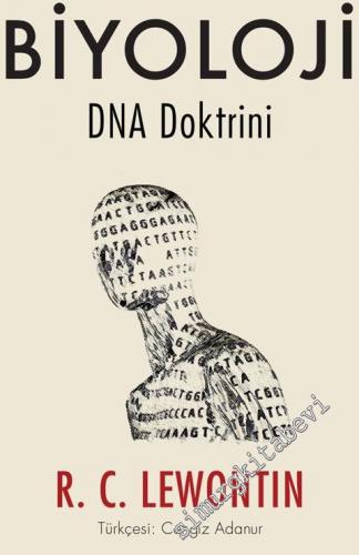 İdeoloji Olarak Biyoloji: DNA Doktrini