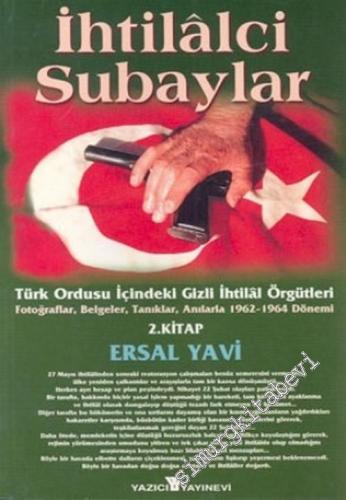 İhtilalci Subaylar 2: Türk Ordusu İçindeki Gizli İhtilal Örgütleri: Fo