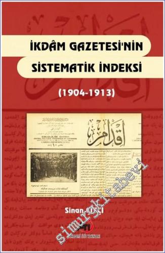 İkdam Gazetesi'nin Sistematik İndeksi 1904 - 1913 - 2013