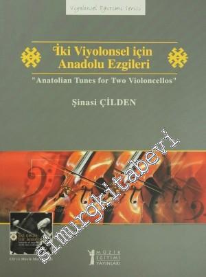 İki Viyolonsel için Anadolu Ezgileri = Anatolian Tunes for Two Violonc