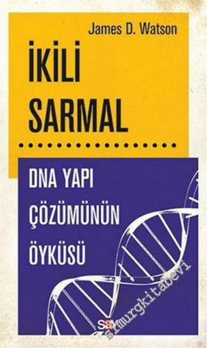 İkili Sarmal: DNA Yapı Çözümünün Öyküsü