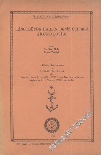 İkinci Büyük Harbin Deniz Cephesi Kronolojisi 1. Cilt - 1. Büyük Harb 
