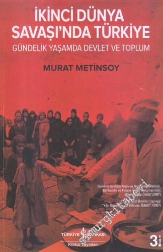 İkinci Dünya Savaşı'nda Türkiye: Gündelik Yaşamda Devlet ve Toplum