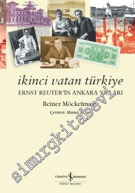 İkinci Vatan Türkiye: Ernst Reuter'in Ankara Yılları
