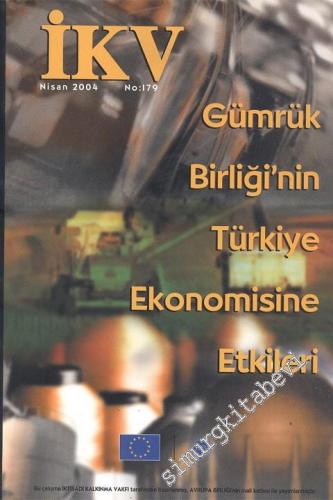 İKV: Gümrük Birliği'nin Türkiye Ekonomisine Etkileri - Nisan 2004; Say