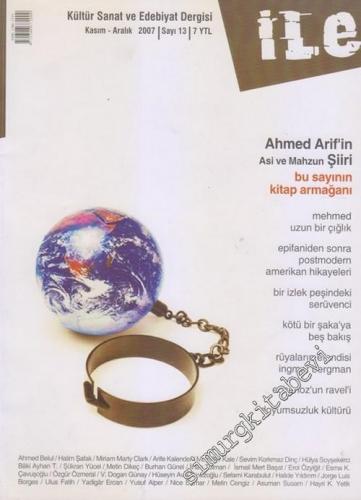 İle Kültür Sanat ve Edebiyat Dergisi - Kasım - Aralık; 2007, Sayı: 13