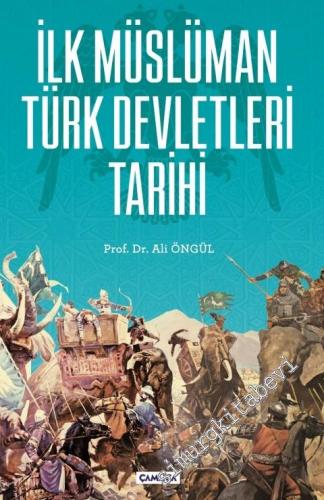 İlk Müslüman Türk Devletleri Tarihi
