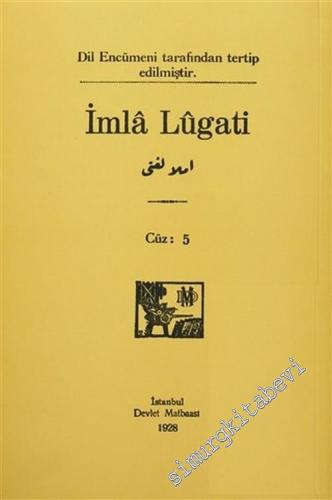 İmla Lügati, Cüz 5 (Dil Enümeni 1928) TIPKIBASIM