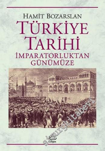 İmparatorluktan Günümüze Türkiye Tarihi