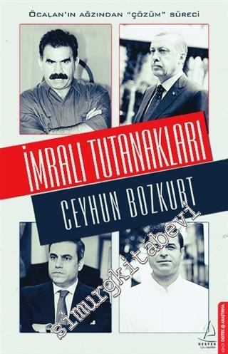 İmralı Tutanakları: Öcalan'ın Ağzından Çözüm Süreci