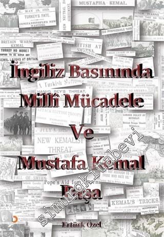 İngiliz Basınında Milli Mücadele ve Mustafa Kemal Paşa
