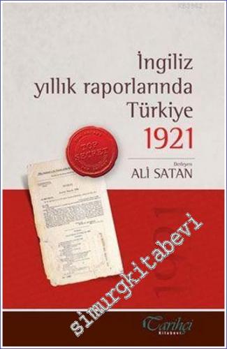 İngiliz Yıllık Raporlarında Türkiye 1921 - 2011