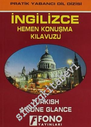 İngilizce Hemen Konuşma Kılavuzu = Turkish At One Glance