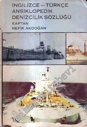 İngilizce - Türkçe Ansiklopedik Denizcilik Terimleri Sözlüğü