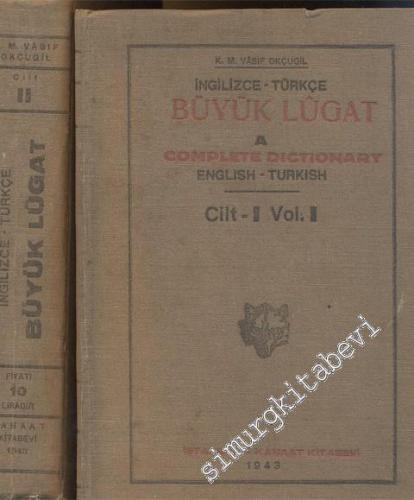İngilizce Türkçe Büyük Lûgat = A Complete Dictionary English Turkish 2