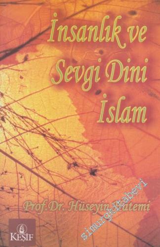 İnsanlık ve Sevgi Dini İslam