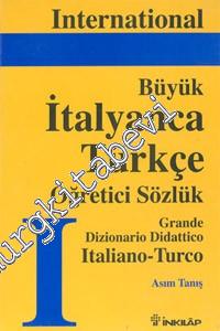 International Büyük Türkçe - İtalyanca Öğretici Sözlük = Grande Dizion