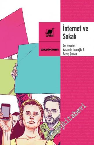 İnternet ve Sokak