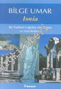 Ionia: Bir Tarihsel Coğrafya Araştırması ve Gezi Rehberi