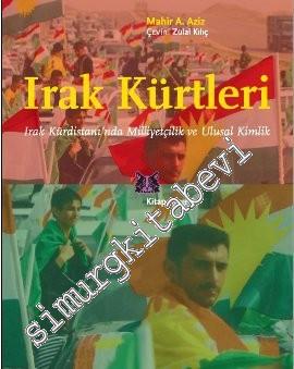 Irak Kürtleri: Irak Kürdistanı'nda Milliyetçilik ve Ulusal Kimlik