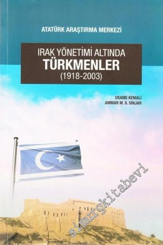 Irak Yönetimi Altında Türkmenler 1918 - 2003