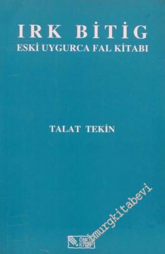 Irk Bitig: Eski Uygurca Fal Kitabı