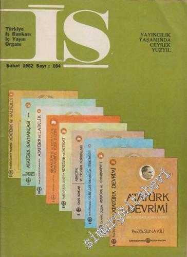 İş: Türkiye İş Bankası İç Yayın Organı - Sayı: 184 , Şubat 1982