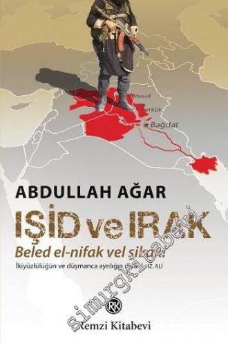 IŞİD ve Irak : Beles el-nifak vel Şikak!