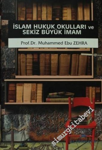 İslam Hukuk Okulları ve Sekiz Büyük İmam