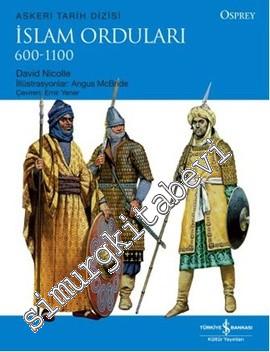 İslam Orduları 600 - 1100