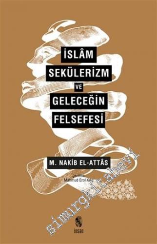 İslam, Sekülerizm ve Geleceğin Felsefesi