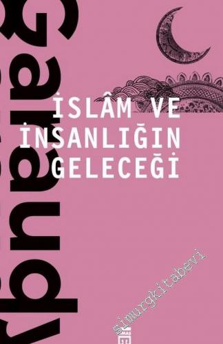 İslam ve İnsanlığın Geleceği