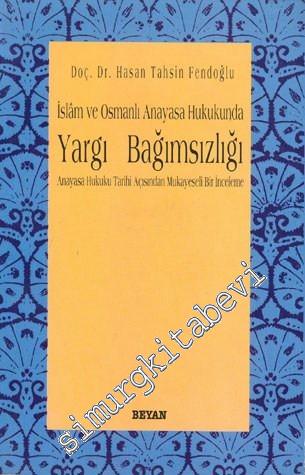 İslam ve Osmanlı Anayasa Hukukunda Yargı Bağımsızlığı