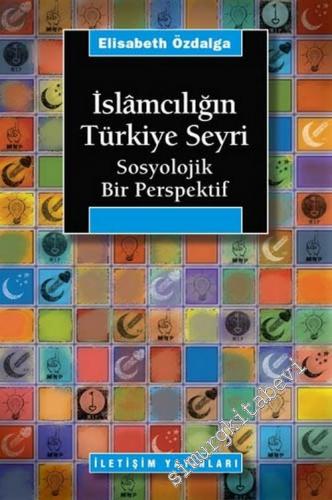 İslamcılığın Türkiye Seyri: Sosyolojik Bir Perspektif