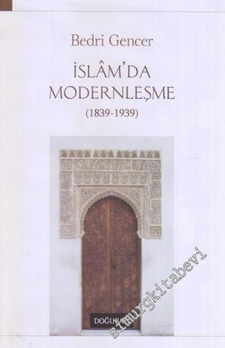 İslam'da Modernleşme 1839 - 1939 CİLTLİ - 2017