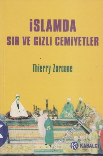 İslam'da Sır ve Gizli Cemiyetler: Türkiye, İran ve Orta Asya 19. - 20.