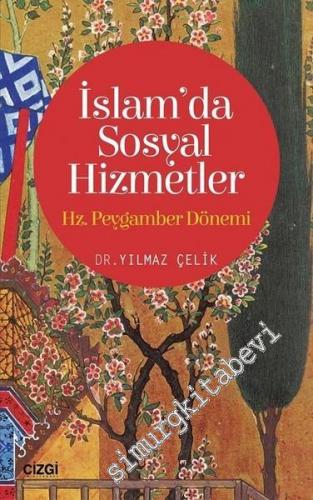 İslam'da Sosyal Hizmetler: Hz. Peygamber Dönemi