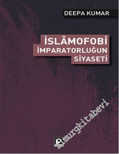 İslamfobi: İmparatorluğun Siyaseti