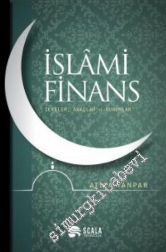 İslami Finans: İlkeler, Araçlar ve Kurumlar