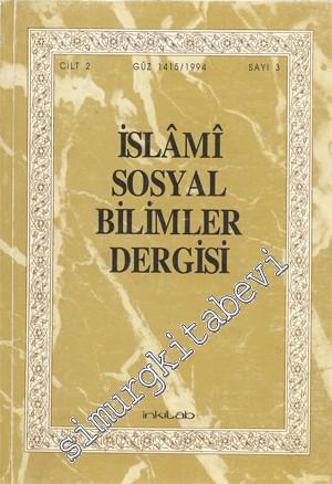 İslami Sosyal Bilimler Dergisi - Cilt: 2, Güz 1994, Sayı: 3