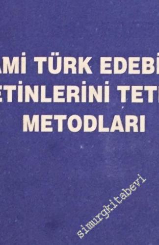 İslami Türk Edebiyatı Metinlerini Tetkik Metodları